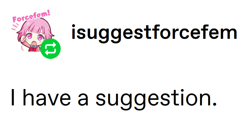 isuggestforcefem.png